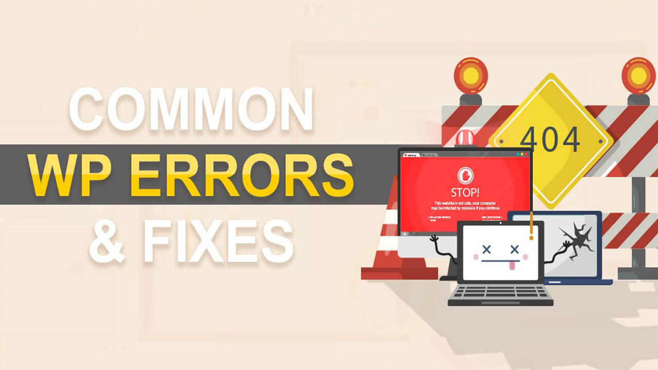 Most Common WordPress Errors and How to Fix Them