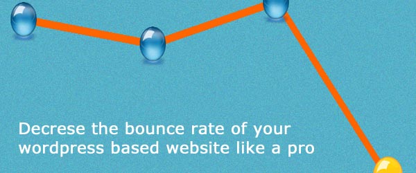 Decrease your wordpress website bounce rate like a pro without doing any coding