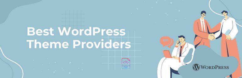Best WordPress Theme Providers