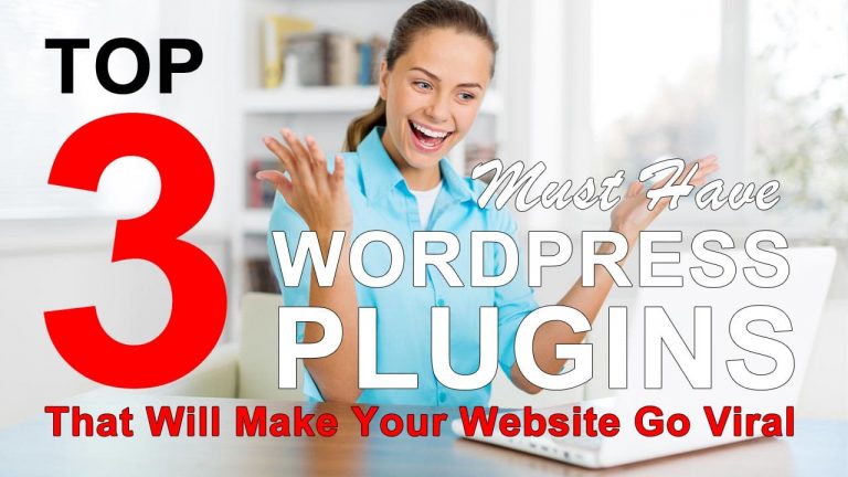 3 Amazing WordPress Plugins That Will Make Your Website Go Viral